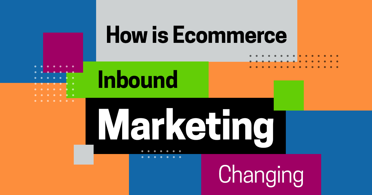 Ecommerce Inbound Marketing