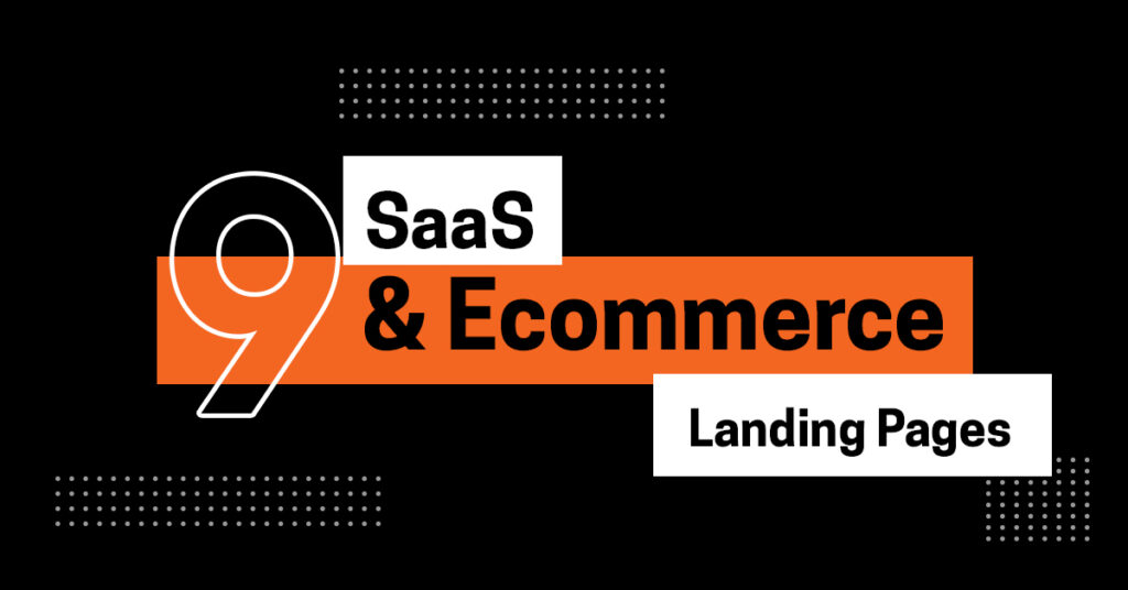 9 Best SaaS and E-commerce Landing Page Examples to Boost Conversions