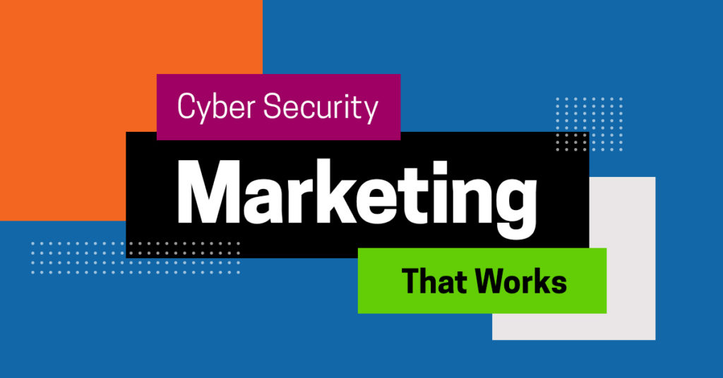 Cyber Security Marketing