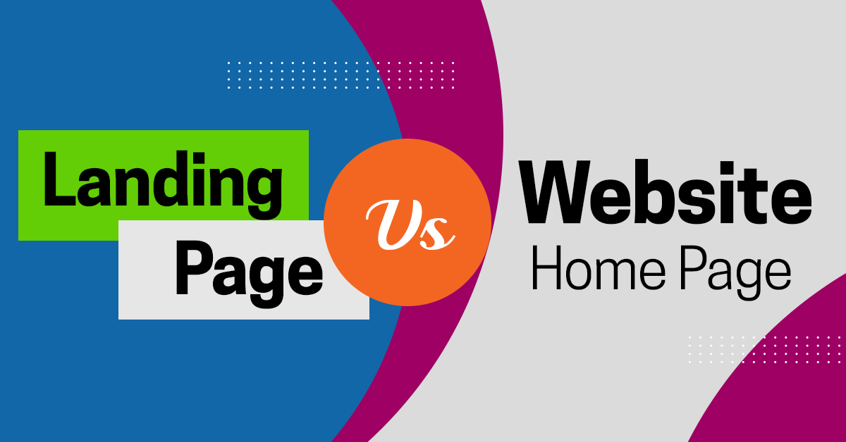 Landing Page vs. Website Home Page