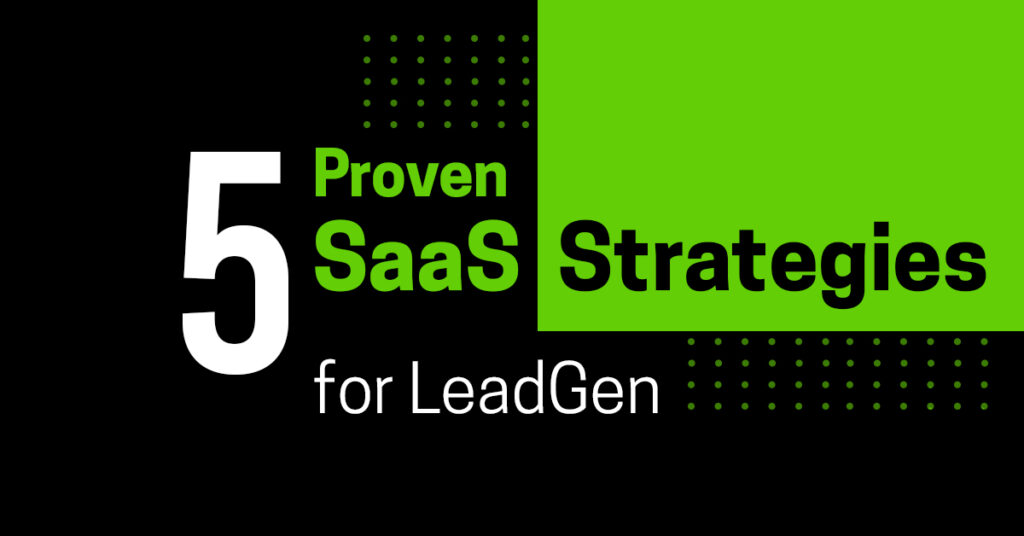 SaaS Marketing Strategies for Lead Generation
