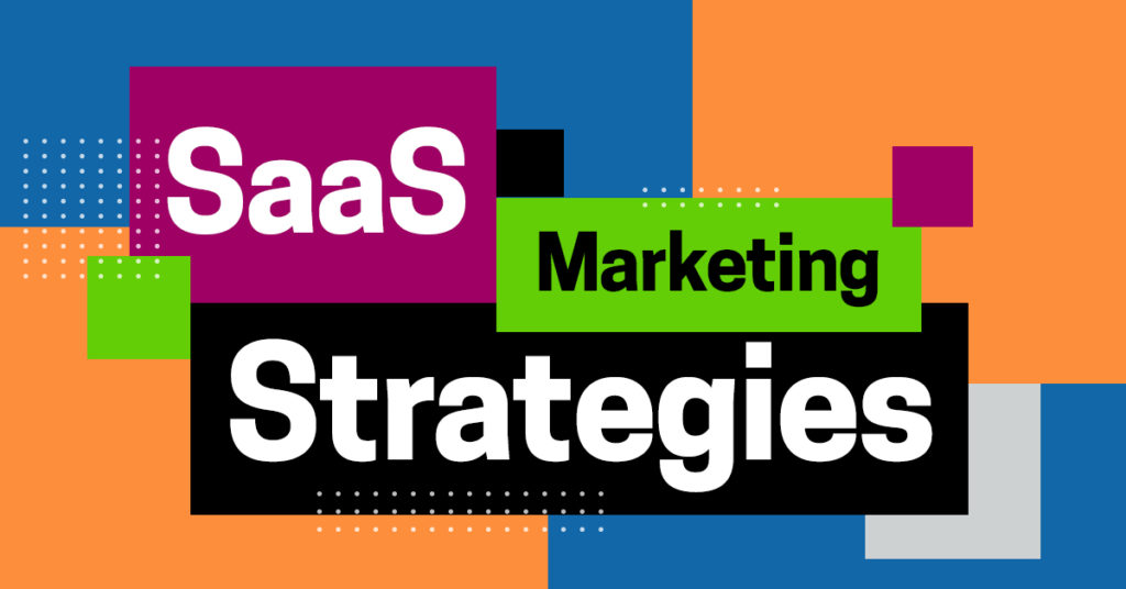 SaaS Marketing Strategies
