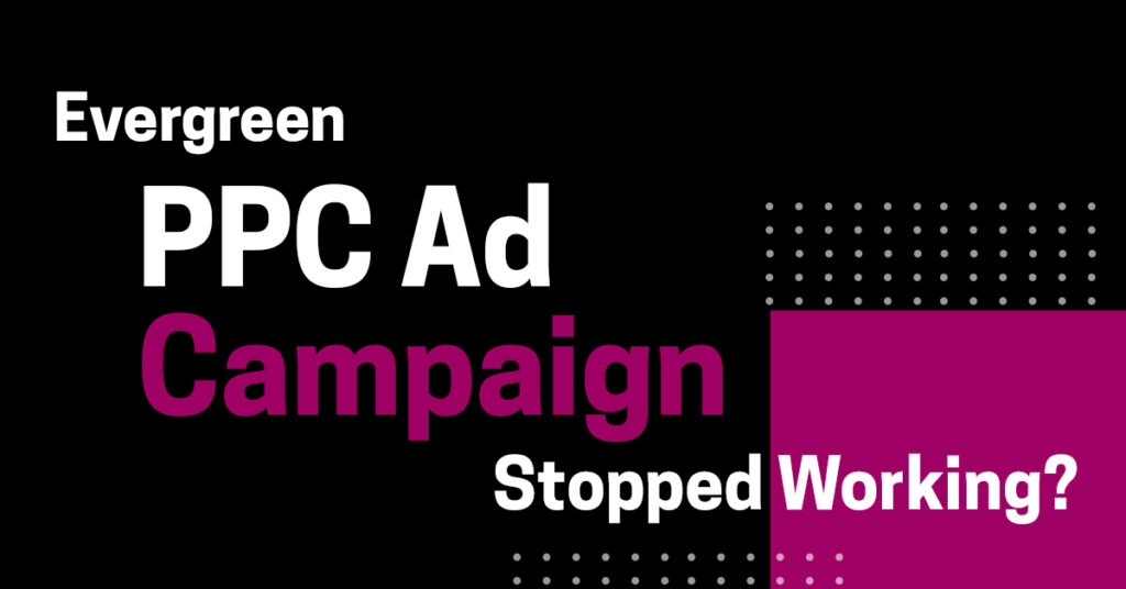 Evergreen PPC Ad Campaign