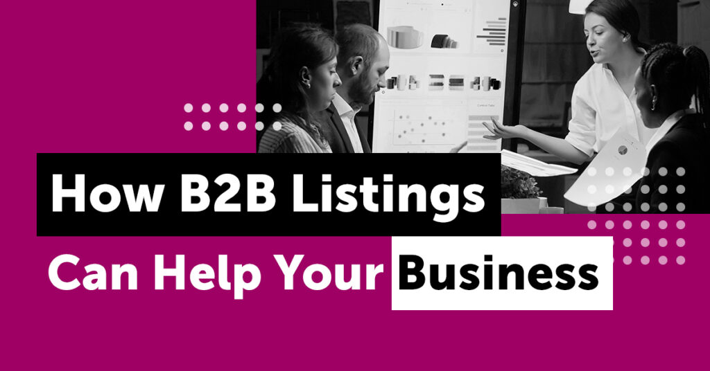 How B2B Listings Can Help Your Business