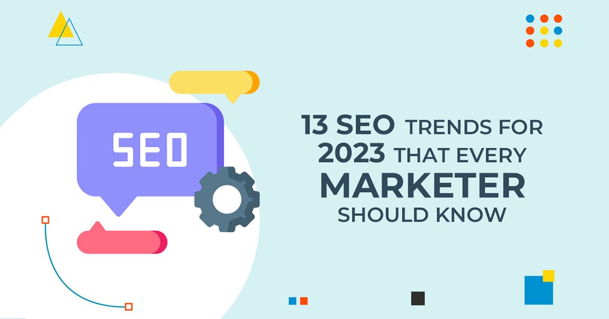 13 SEO Trends for 2023