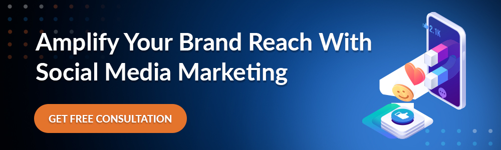 Amplify Your Brand Reach With Social Media Marketing